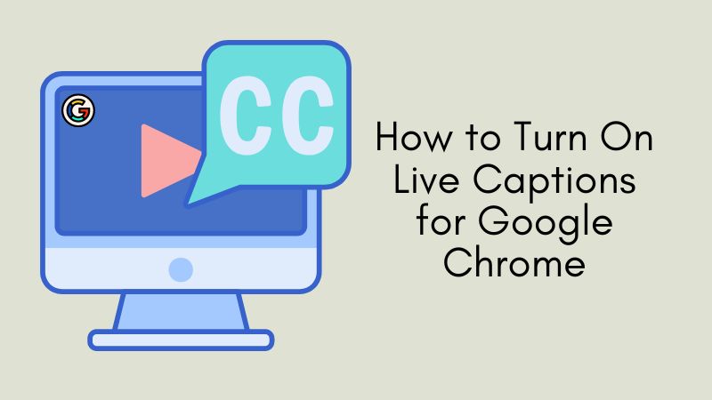 How to Enable Live Captions in Chrome Browser