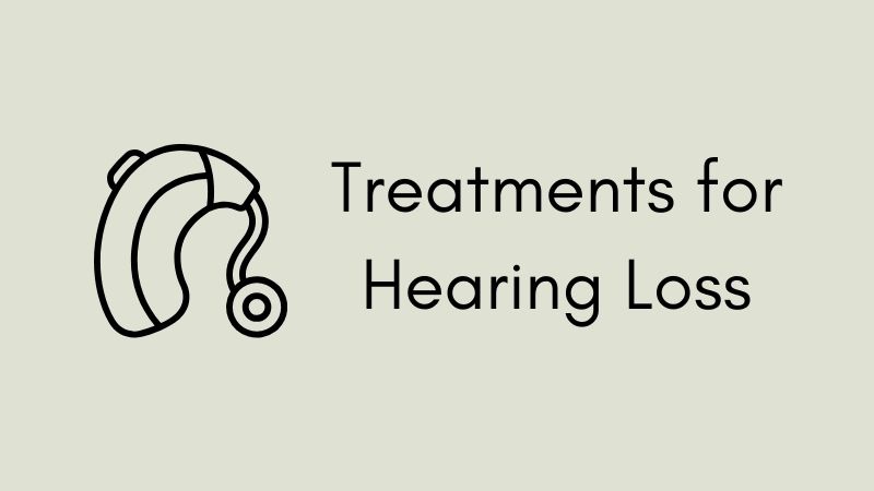Treatments for Hearing Loss
