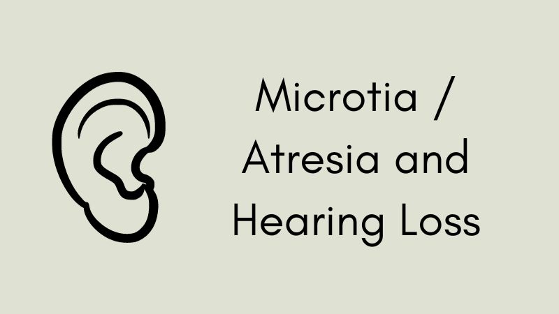 Microtia / Atresia and Hearing Loss